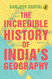 Incredible History Of India's Geography