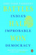 Battles Half Won: India's Improbable Democracy
