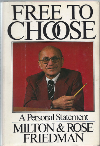 Free to Choose: A Personal Statement