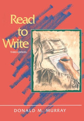 Read to Write: A Writing Process Reader
