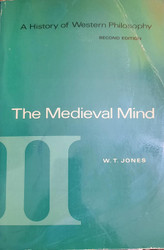 A History of Western Philosophy: The Medieval Mind Volume II