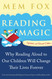 Reading Magic: Why Reading Aloud to Our Children Will Change Their