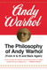 The Philosophy of Andy Warhol (From A to B and Back Again)