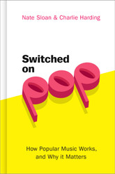 Switched On Pop: How Popular Music Works and Why it Matters