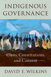 Indigenous Governance: Clans Constitutions and Consent