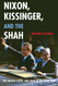 Nixon Kissinger and the Shah