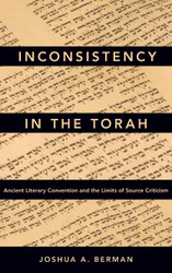 Inconsistency in the Torah: Ancient Literary Convention and the