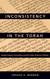 Inconsistency in the Torah: Ancient Literary Convention and the