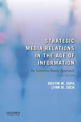 Strategic Media Relations in the Age of Information: An