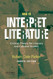 How to Interpret Literature: Critical Theory for Literary and