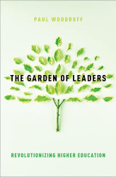 The Garden of Leaders: Revolutionizing Higher Education