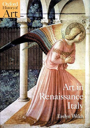 Art in Renaissance Italy: 1350-1500 (Oxford History of Art)