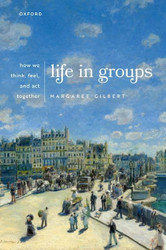 Life in Groups: How We Think Feel and Act Together