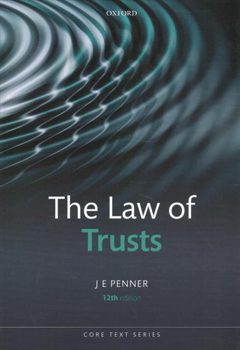 The Law of Trusts (Core Texts Series)