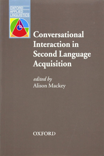 Conversational Interaction in Second Language Acquisition