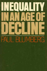 Inequality in an Age of Decline