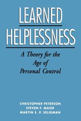 Learned Helplessness: A Theory for the Age of Personal Control