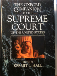 The Oxford Companion to the Supreme Court of the United States