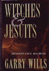 Witches and Jesuits: Shakespeare's Macbeth