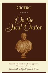 Cicero: On the Ideal Orator