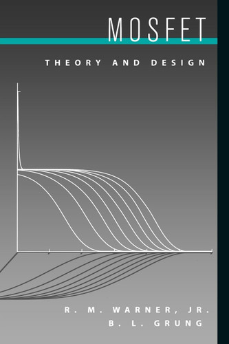 MOSFET Theory and Design