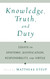 Knowledge Truth and Duty: Essays on Epistemic Justification