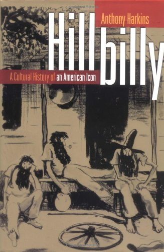 Hillbilly: A Cultural History of an American Icon