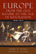 Europe 1648-1815: From the Old Regime to the Age of Revolution