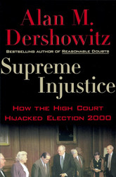 Supreme Injustice: How the High Court Hijacked Election 2000