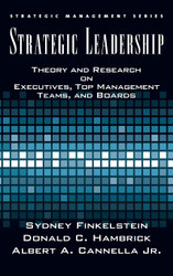 Strategic Leadership: Theory and Research on Executives Top