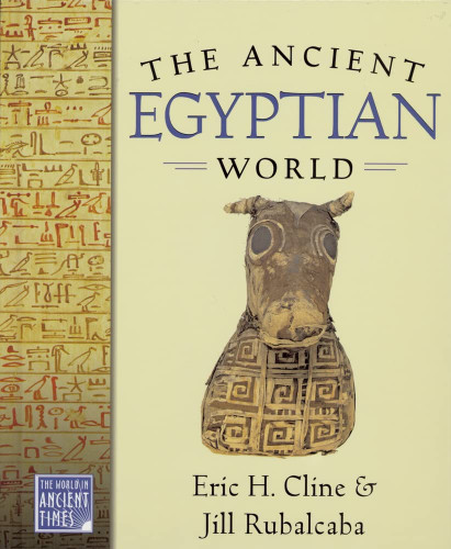 The Ancient Egyptian World (The ^AWorld in Ancient Times)