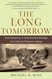 The Long Tomorrow: How Advances in Evolutionary Biology Can Help Us