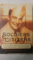 Soldiers to Citizens: The G.I. Bill and the Making of the Greatest