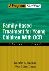 Family Based Treatment for Young Children With OCD: Therapist Guide