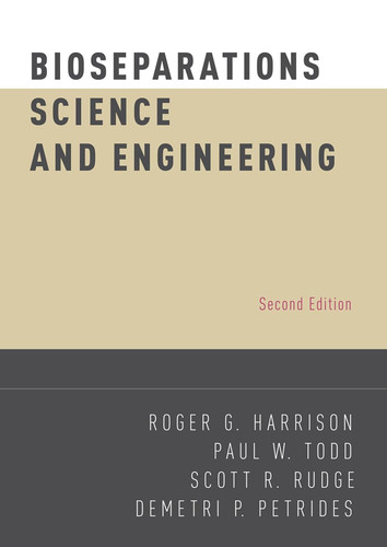 Bioseparations Science and Engineering Bioseparations Science and Engineering