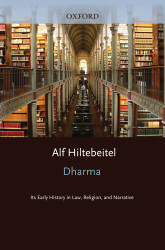 Dharma: Its Early History in Law Religion and Narrative