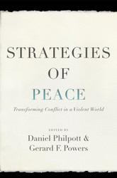 Strategies of Peace: Transforming Conflict in a Violent World