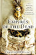 Empires of the Dead: Inca Mummies and the Peruvian Ancestors of
