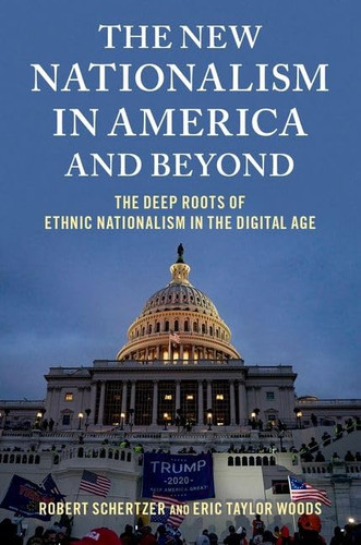 The New Nationalism in America and Beyond: The Deep Roots of Ethnic