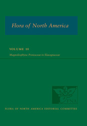 Flora of North America: Volume 10 Magnoliophyta: Proteaceae to