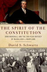 The Spirit of the Constitution: John Marshall and the 200-Year