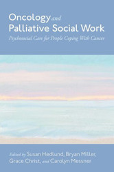 Oncology and Palliative Social Work: Psychosocial Care for People