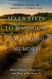 Seven Steps to Managing Your Aging Memory: What's Normal What's Not