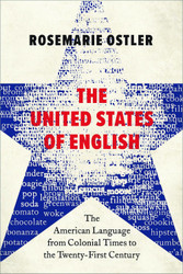 The United States of English: The American Language from Colonial