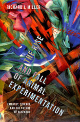 The Rise and Fall of Animal Experimentation: Empathy Science and the