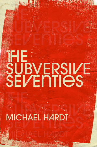 The Subversive Seventies