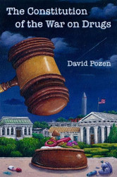 The Constitution of the War on Drugs (Inalienable Rights)