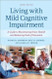 Living with Mild Cognitive Impairment