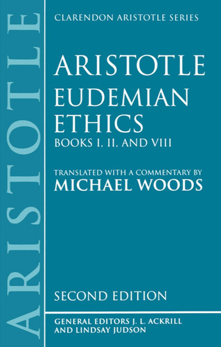 Eudemian Ethics (Clarendon Aristotle Series)