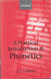 A Practical Introduction to Phonetics